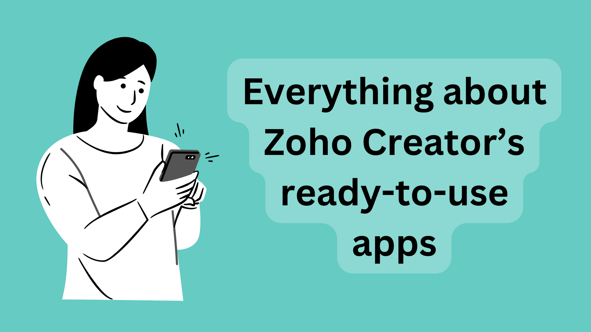 Everything about Zoho Creator’s ready-to-use apps