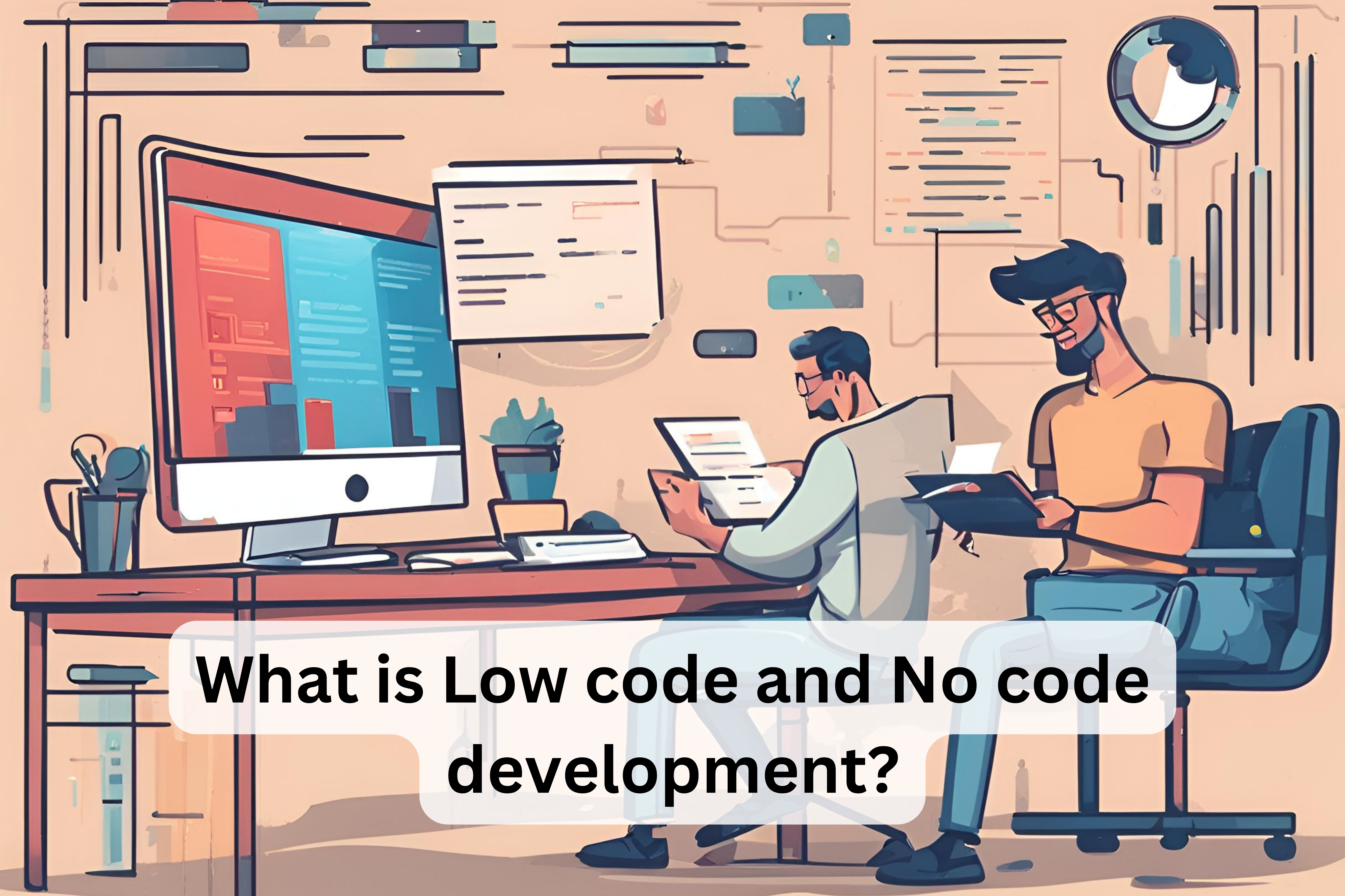 Low code and No code development