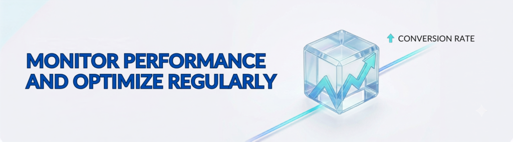 Monitor Performance and Optimize Regularly